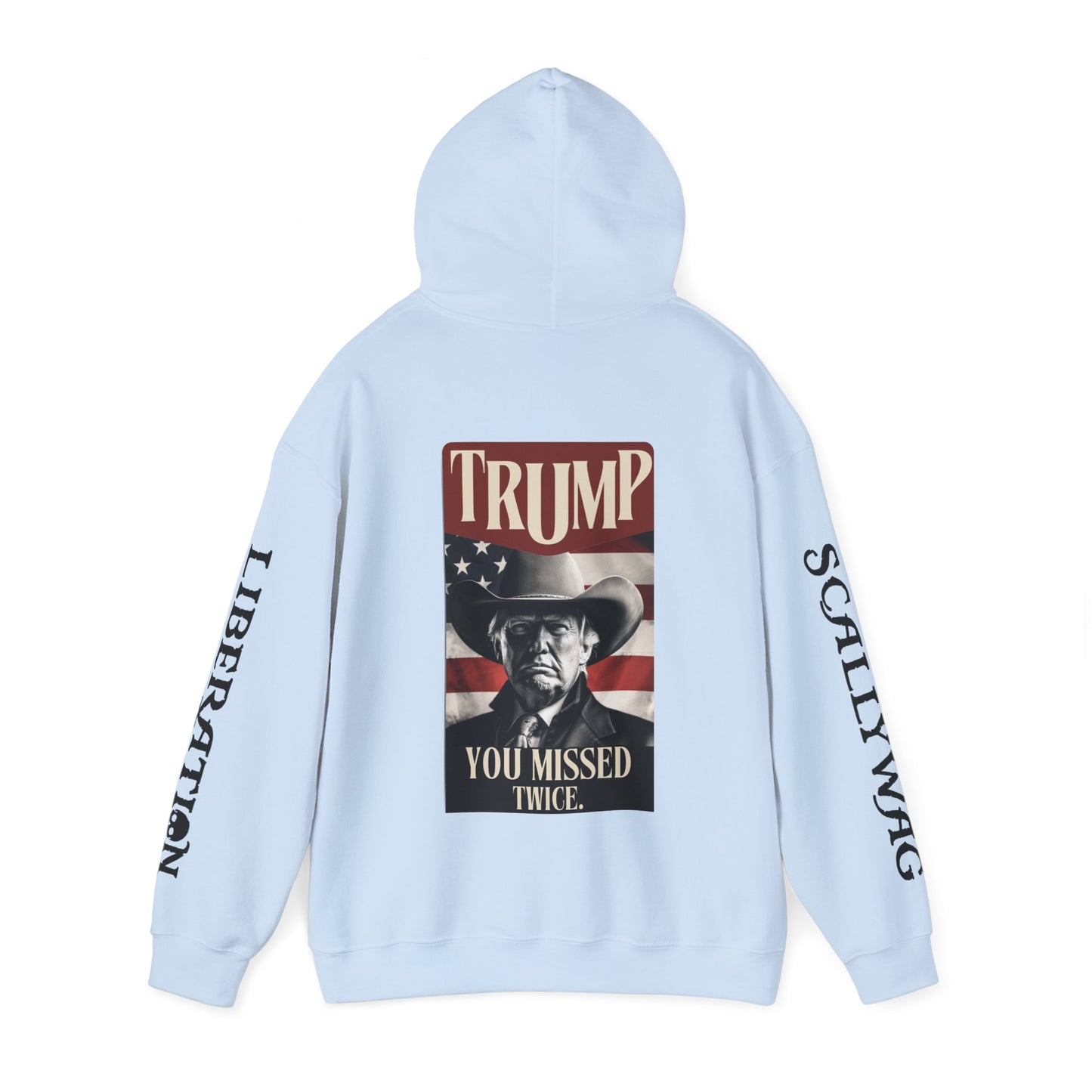 Trump You Missed Twice Hoodie